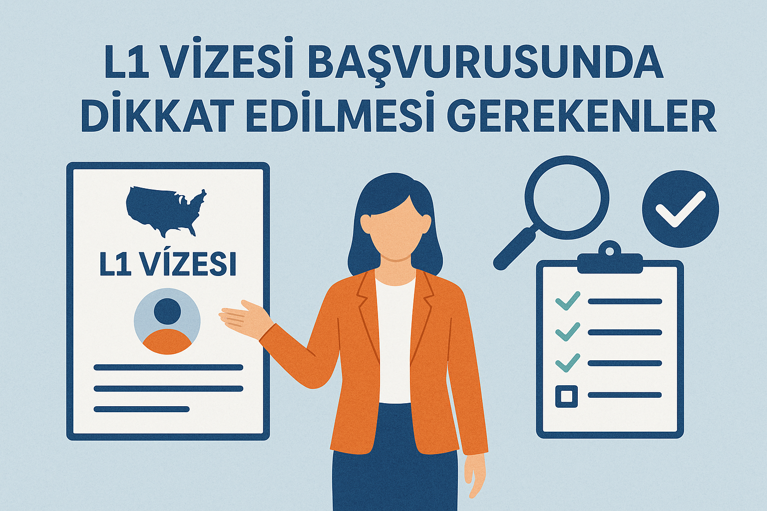 Amerika L1 Vizesi Başvurusu: Şirket İçi Transferlerde Başarıya Giden Yol Haritası