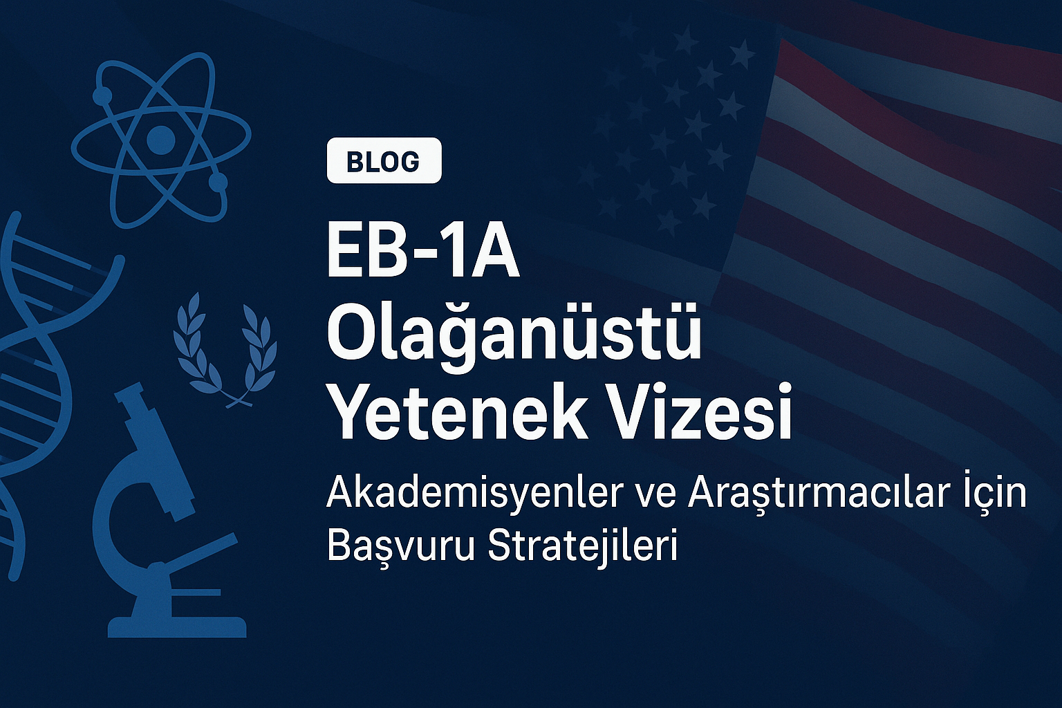 EB-1A Vizesi ile Yeşil Kart Alın: Akademisyenler ve Araştırmacılar İçin Kapsamlı Rehber